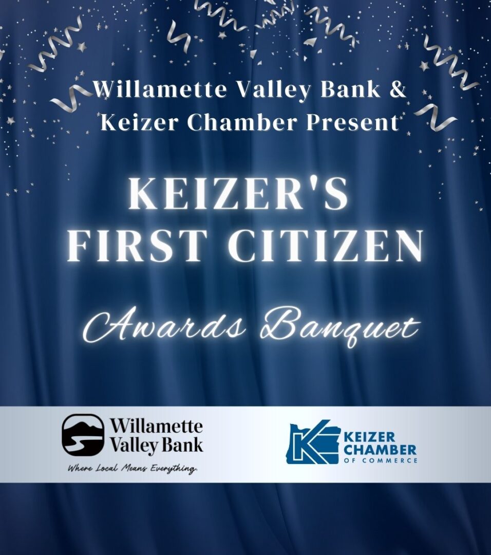 Keizer's First Citizen Awards Banquet Announcement - Presented by Willamette Valley Bank and Keizer Chamber - blue stage background curtain with white glowing letters - January 18th, 2025; 5:30pm - 9:00pm